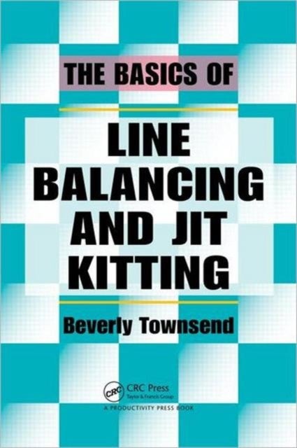 The Basics of Line Balancing and Jit Kitting