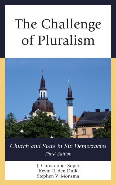 Challenge of Pluralism - Church and State in Six Democracies