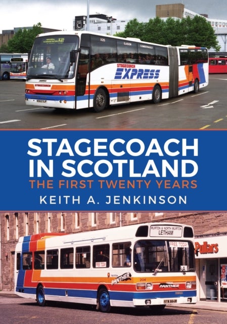 Stagecoach in Scotland - The First Twenty Years