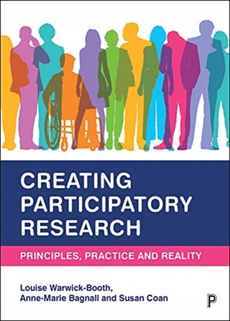 Creating Participatory Research – Principles, Prac tice and Reality - Principles, Practice and Reality