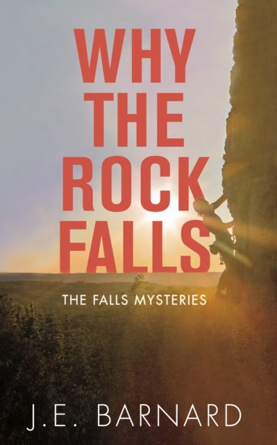 Why the Rock Falls - The Falls Mysteries