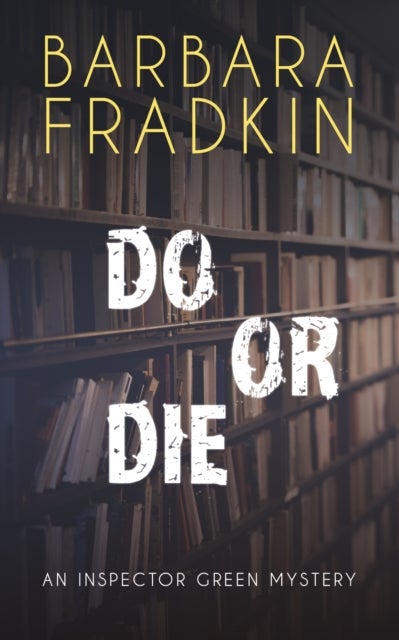 Do or Die - An Inspector Green Mystery