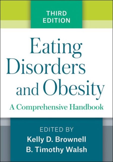Eating Disorders and Obesity - A Comprehensive Handbook