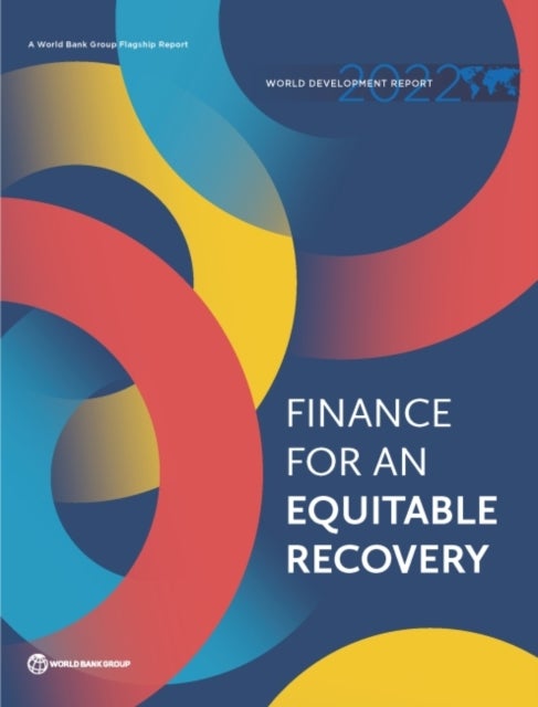 World Development Report 2022 - Finance for an Equitable Recovery