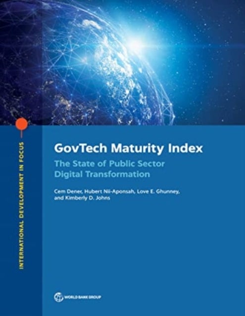 GovTech Maturity Index - The State of Public Sector Digital Transformation
