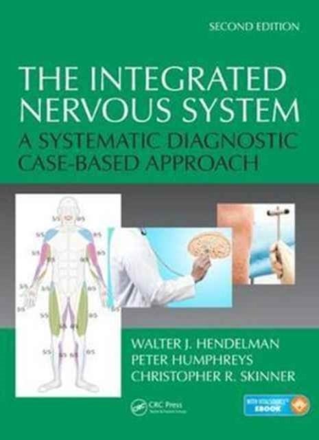 The Integrated Nervous System - A Systematic Diagnostic Case-Based Approach, Second Edition