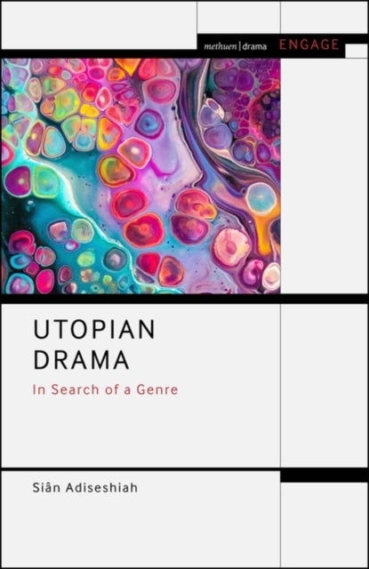 Utopian Drama - In Search of a Genre