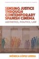 Sensing Justice through Contemporary Spanish Cinema