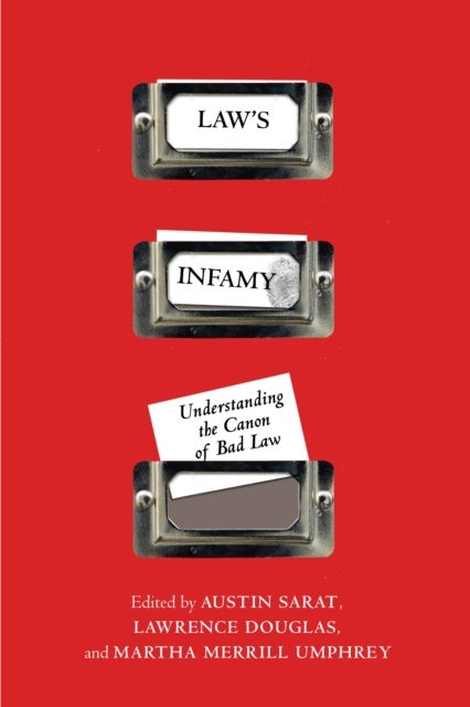 Law''s Infamy - Understanding the Canon of Bad Law