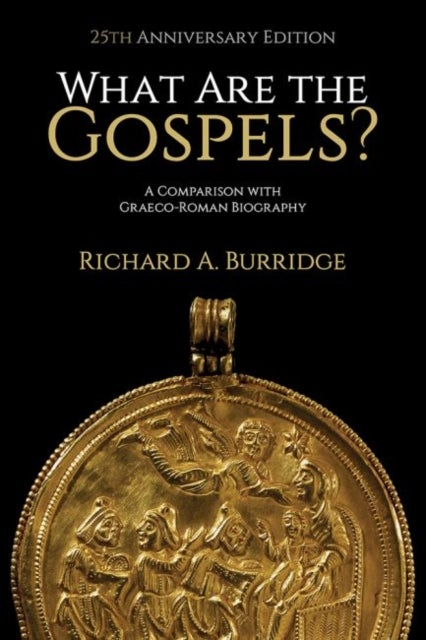 What Are the Gospels? - A Comparison with Graeco-Roman Biography