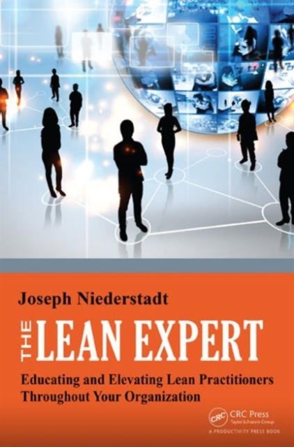 The Lean Expert - Educating and Elevating Lean Practitioners Throughout Your Organization