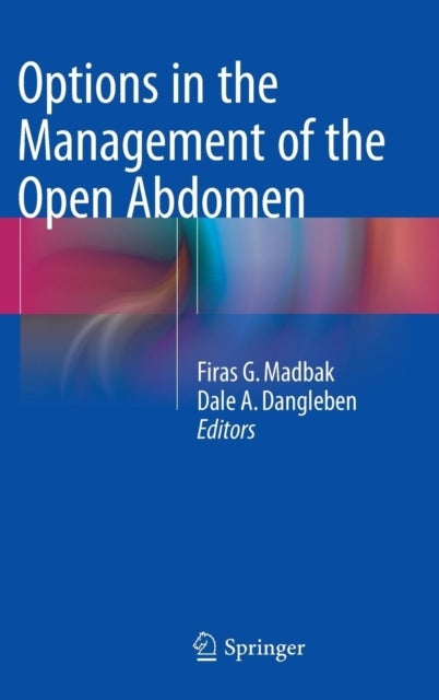 Options in the Management of the Open Abdomen