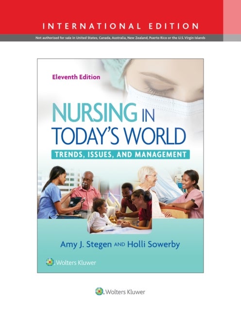 Nursing in Today's World - Trends, Issues, and Management