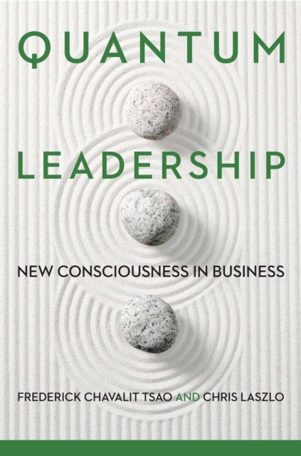 Quantum Leadership - New Consciousness in Business