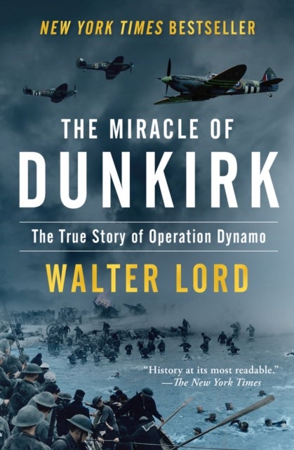 The Miracle of Dunkirk - The True Story of Operation Dynamo
