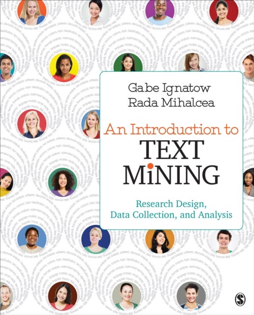An Introduction to Text Mining - Research Design, Data Collection, and Analysis