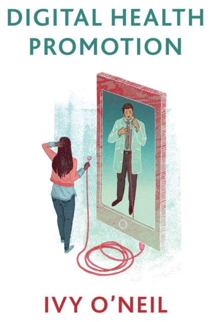 Digital Health Promotion – A Critical Introduction - A Critical Introduction