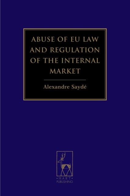Abuse of EU Law and Regulation of the Internal Market
