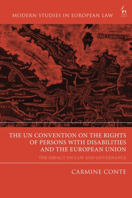 UN Convention on the Rights of Persons with Disabilities and the European Union - The Impact on Law and Governance
