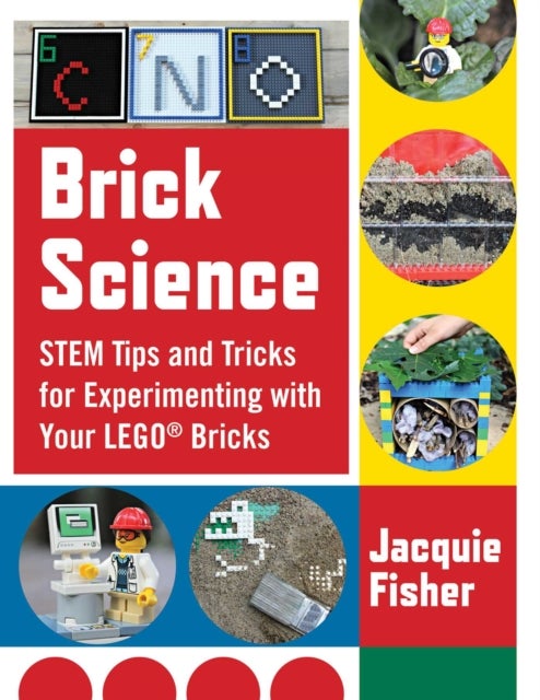 Brick Science - STEM Tips and Tricks for Experimenting with Your LEGO Bricks