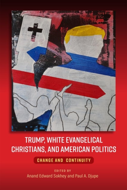 Trump, White Evangelical Christians, and American