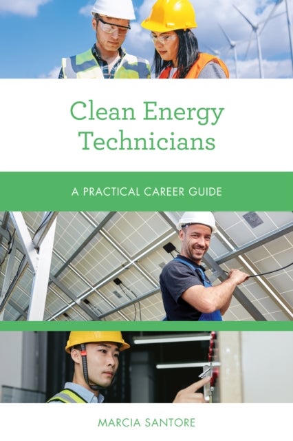 Clean Energy Technicians - A Practical Career Guide