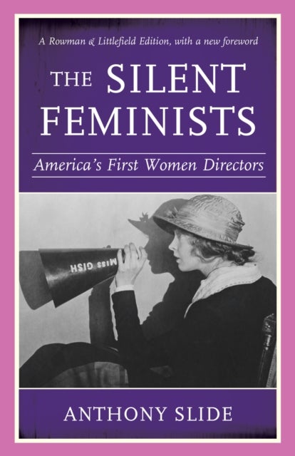 Silent Feminists - America's First Women Directors