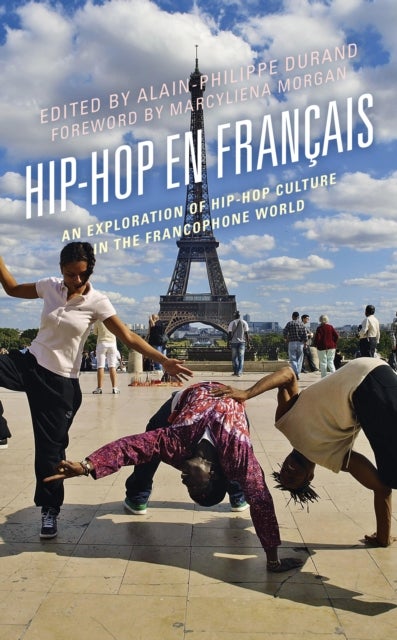 Hip-Hop en Français - An Exploration of Hip-Hop Culture in the Francophone World