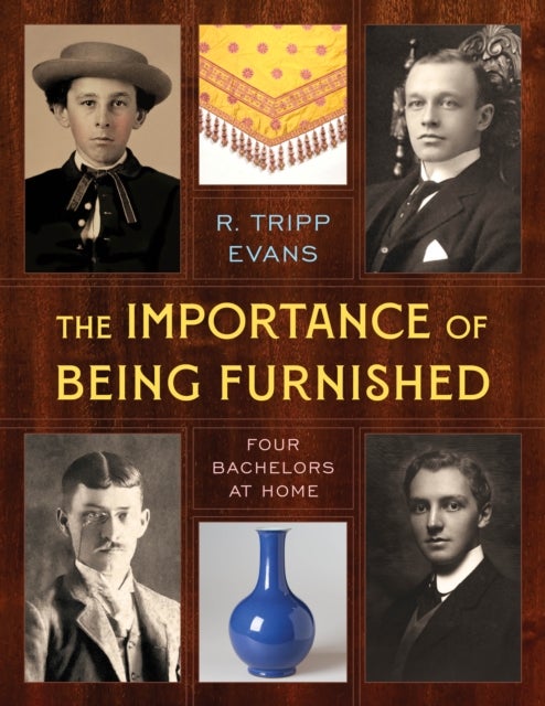 The Importance of Being Furnished - Four Bachelors at Home
