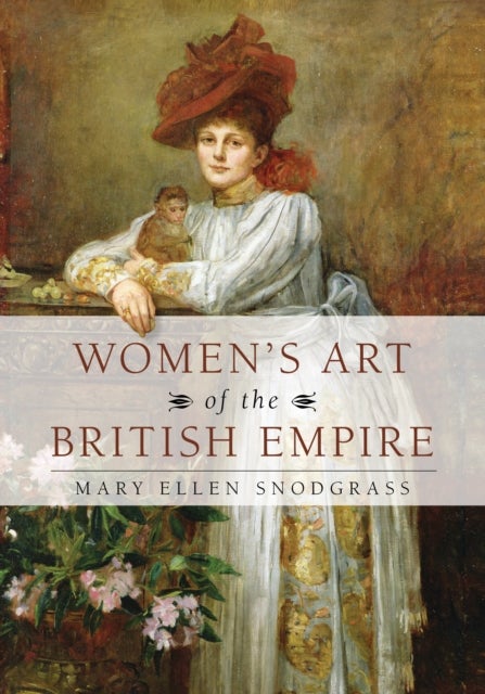 Women''s Art of the British Empire
