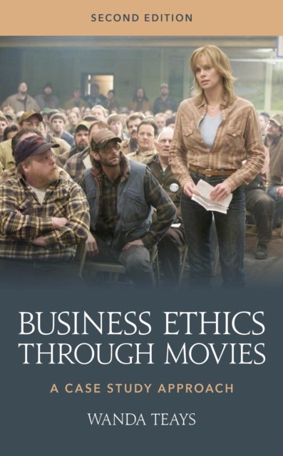 Business Ethics through Movies - A Case Study Approach