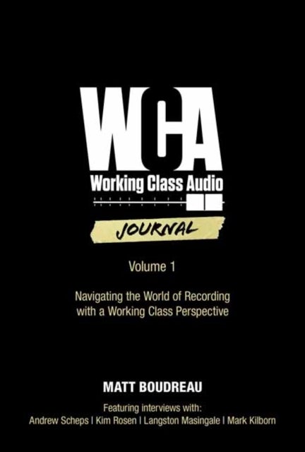 Working Class Audio Journal - Volume 1