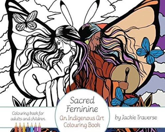 Sacred Feminine - An Indigenous Art Colouring Book