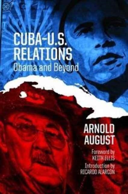 Cuba-U.S. Relations - Obama and Beyond
