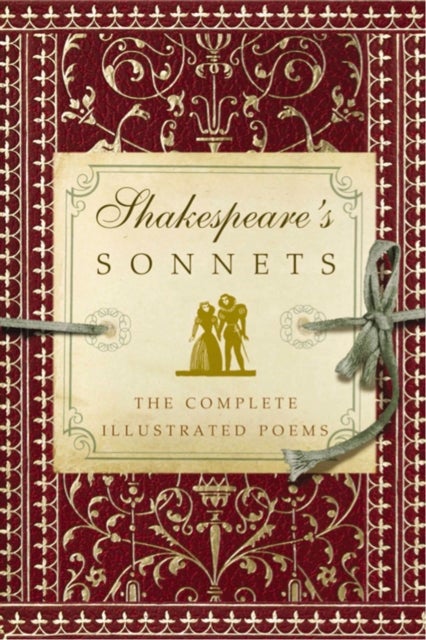 Shakespeare's Sonnets - The Complete Illustrated Edition