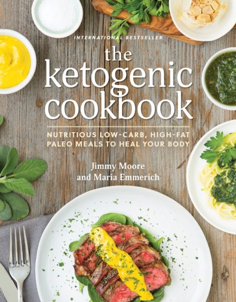 The Ketogenic Cookbook - Nutritious Low-Carb, High-Fat Paleo Meals to Heal Your Body