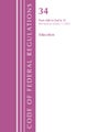 Code of Federal Regulations, Title 34 Education 680-End & 35