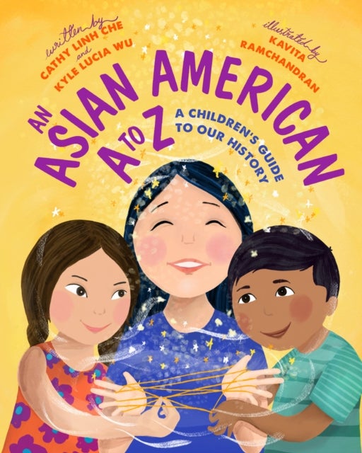 A Is for Asian American - A Children's Guide to Asian American History