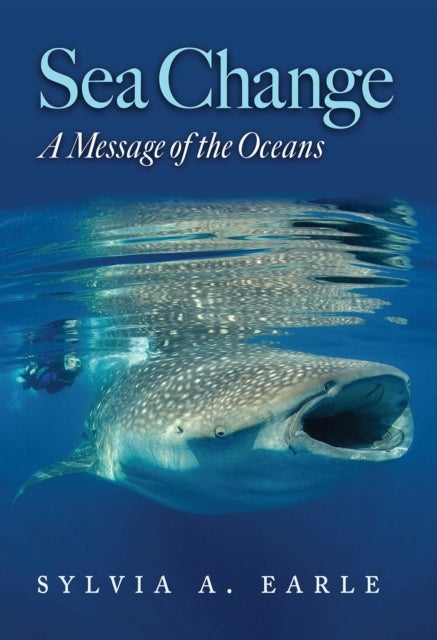 Sea Change - A Message of the Oceans