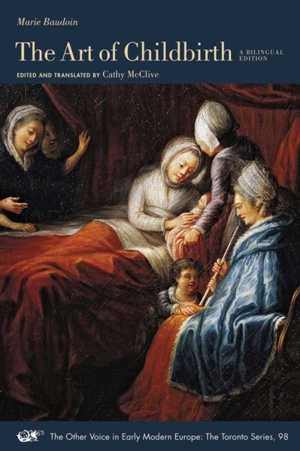 The Art of Childbirth ¿ A Seventeenth¿Century Midwife's Epistolary Treatise to Doctor Vallant: A Bil