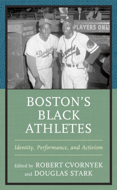 Boston''s Black Athletes