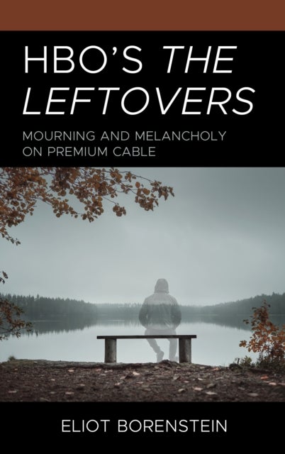 HBO's The Leftovers - Mourning and Melancholy on Premium Cable