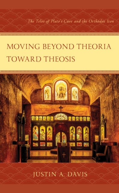 Moving beyond Theoria toward Theosis - The Telos of Plato's Cave and the Orthodox Icon