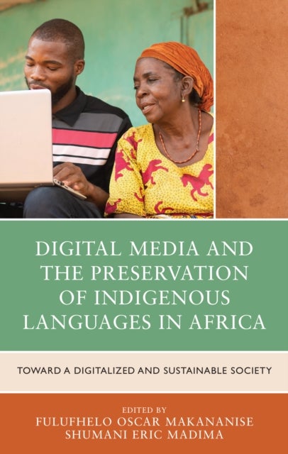 Digital Media and the Preservation of Indigenous Languages in Africa - Toward a Digitalized and Sustainable Society