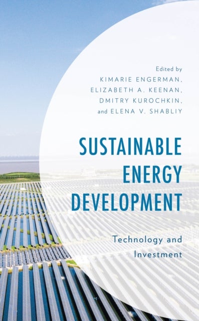 Sustainable Energy Development - Technology and Investment