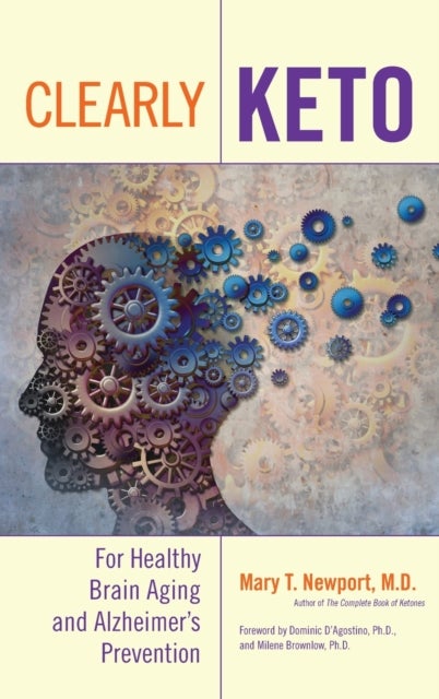 Clearly Keto - For Healthy Brain Aging and Alzheimer’s Prevention
