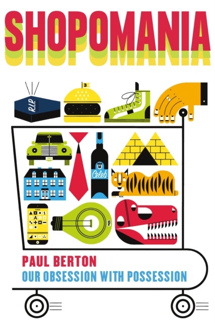 Shopomania - Our Obsession with Possession