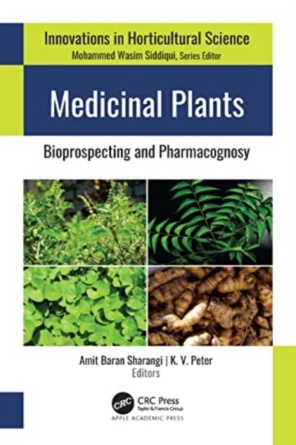Medicinal Plants - Bioprospecting and Pharmacognosy