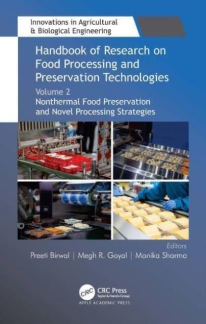 Handbook of Research on Food Processing and Preservation Technologies - Volume 2: Nonthermal Food Preservation and Novel Processing Strategies