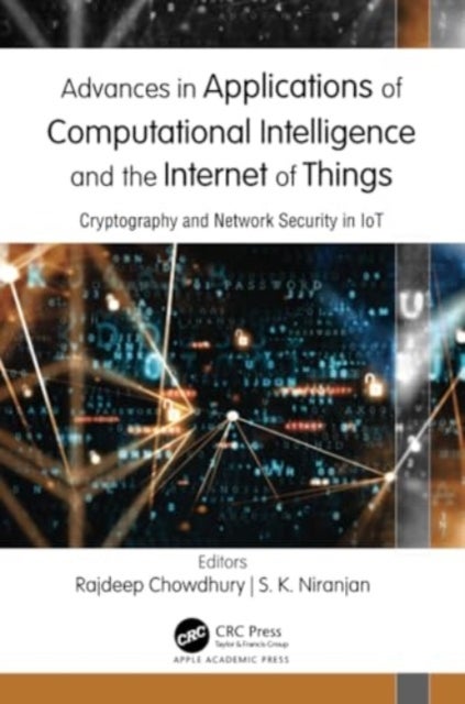 Advances in Applications of Computational Intelligence and the Internet of Things - Cryptography and Network Security in IoT